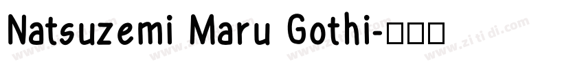 Natsuzemi Maru Gothi字体转换